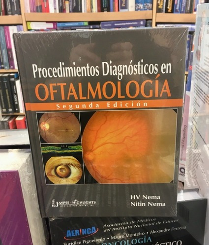 Procedimientos Diagnósticos En Oftalmología 2 Ed., de HV NEMA. Editorial JAYPEE MEDICAL PUBLISHERS INC en español