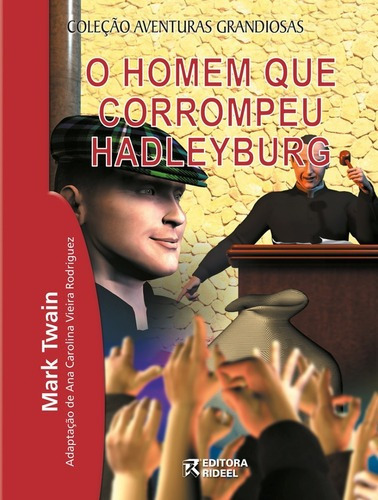 Livro O Homem Que Corrompeu Hadleyburg, De Mark Twain. Editora Bicho Esperto Em Português