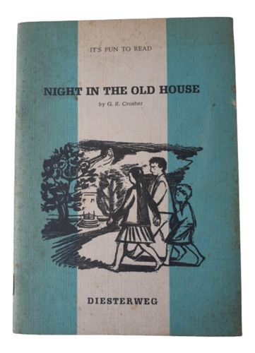 Night In The Old House / G Crosher / Ed Diesterweg  / Inglés