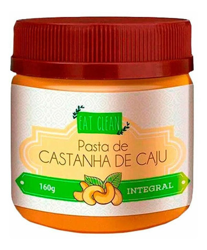 Pasta De Castanha De Caju Integral Eat Clean 160g