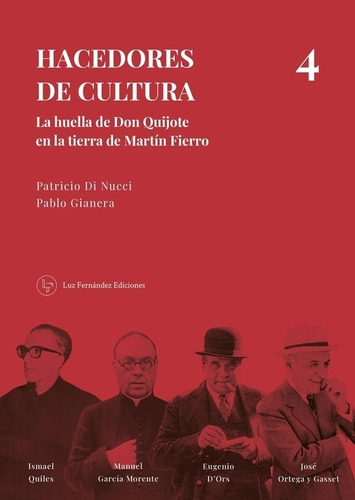 Hacedores De Cultura 4 - Di Nucci - Gianera, De Gianera, Pablo. Editorial Luz Fernandez Ediciones, Tapa Blanda En Español