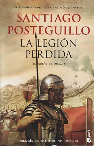 La Legion Perdida -novela Historica-