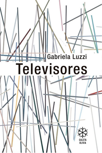 Televisores - Luzzi Gabriela (libro) - Nuevo