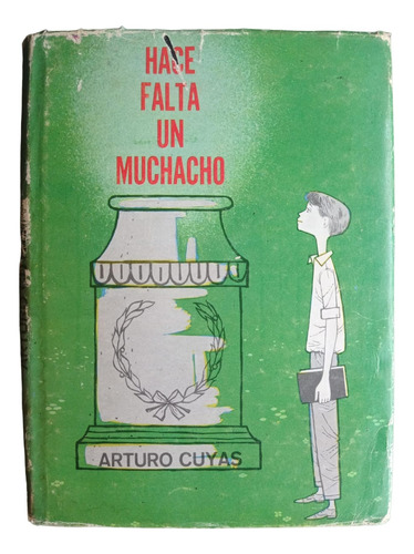 Hace Falta Un Muchacho - Arturo Cuyas 