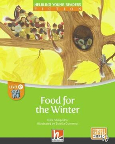 Food For The Winter - Helbling Young Readers Fiction E Wit 