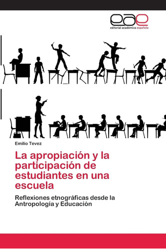 Libro: La Apropiación Y La Participación De Estudiantes En U