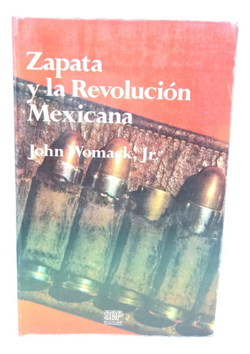 Zapata Y La Revolución Mexicana