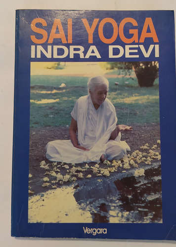 Sai Yoga - Indra Devi / Ed Vergara