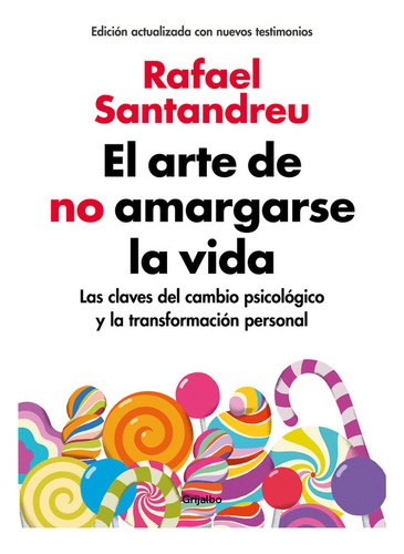 El Arte De No Amargarse La Vida - Santandreau Rafael