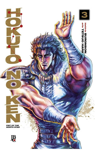 Hokuto No Ken 3 Fist Of North Star! Mangá Jbc! Novo Lacrado