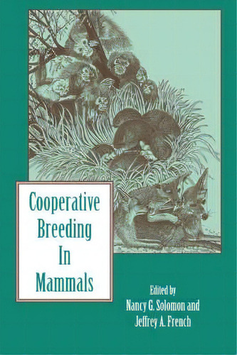 Cooperative Breeding In Mammals, De Nancy G. Solomon. Editorial Cambridge University Press, Tapa Blanda En Inglés