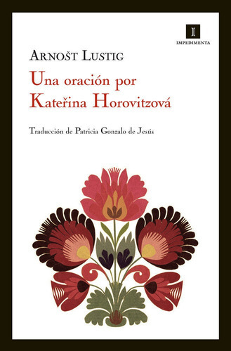 Una Oraciãâ³n Por Katerina Horovitzovãâ¡, De Lustig, Arnost. Editorial Impedimenta, Tapa Blanda En Español