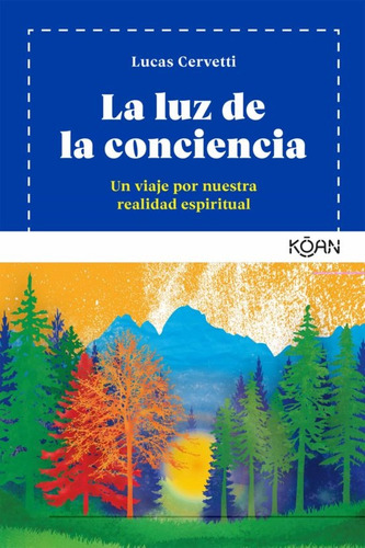 La Luz De La Conciencia - Cervetti, Lucas