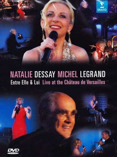 Dvd Natalie Dessay Chante Michel Legrand Entre Elle Et Lui 