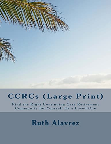 Libro: Ccrcs (large Print): Find The Continuing Care For Or