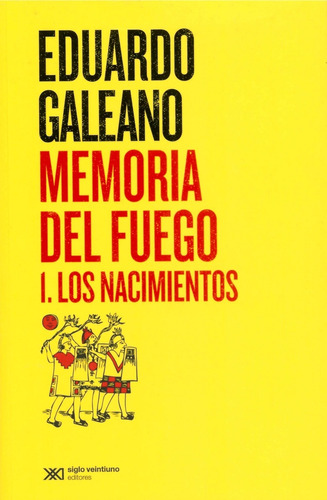 Memoria Del Fuego Vol 1 - Eduardo Galeano