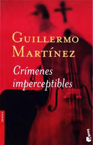 Crimenes Imperceptibles - Guillermo Martinez - Libro Nuevo