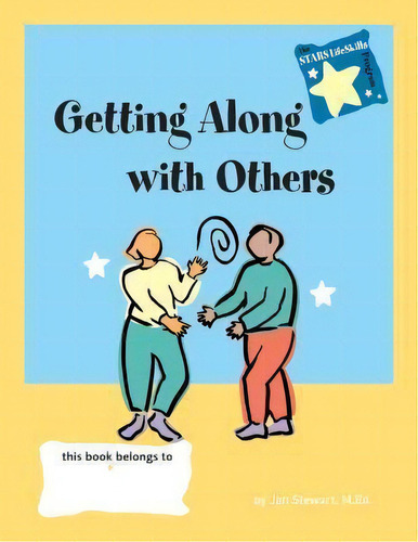 Stars: Getting Along With Others, De M Ed Jan Stewart. Editorial Hunter House Publishers, Tapa Dura En Inglés