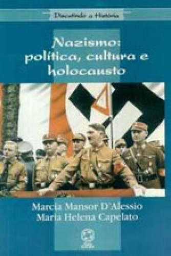 Nazismo: Política, Cultura E Holocausto, De Capelato, Maria Helena R.. Editora Atual, Capa Mole Em Português
