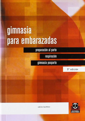 Libro: Gimnasia Para Embarazadas (embarazo / Bebés) (edición