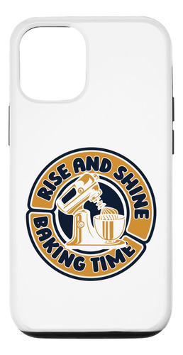 Funda Para iPhone 12/12 Pro Rise And Shine Baking Time Baker