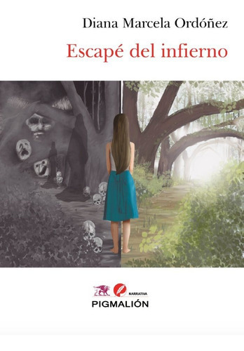 ESCAPÃÂ DEL INFIERNO, de Ordoñez Flórez, Diana Marcela. Editorial PIGMALION, tapa blanda en español