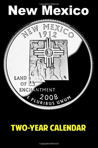 New Mexico Twoyear Calendar State Quarter Dollar Coin Theme