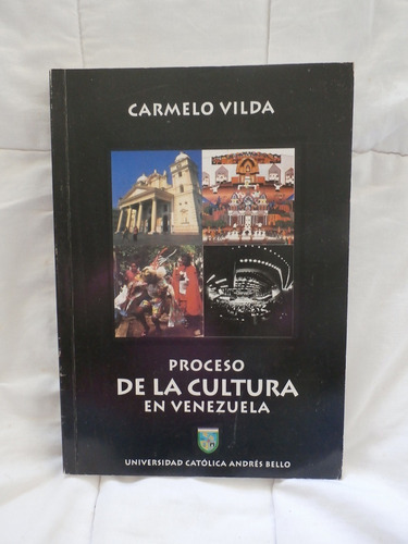  Proceso De La Cultura En Vzla. Carmelo Vilda