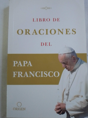 Libro De Oraciones Del Papa Francisco