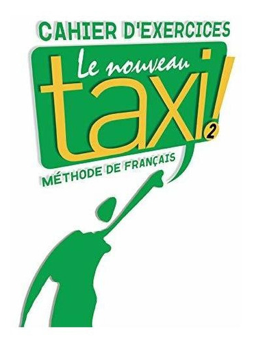 Le Nouveau Taxi! : Laure Hutchings And Nathalie Hirschsprun