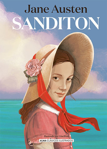 Sanditon, De Jane Austen. Editorial Alma Ilustrados, Tapa Dura En Español