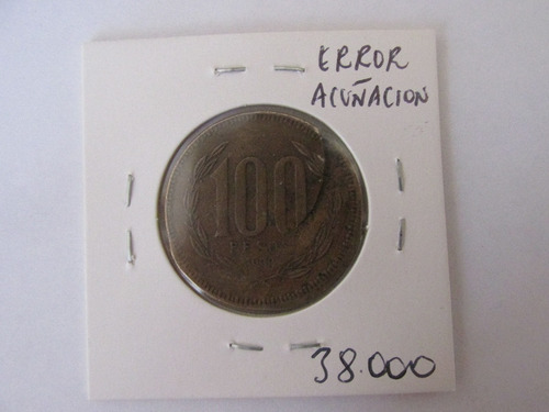 Moneda Chile 100 Pesos Error Acuñacion Año 1998 Escasa (Usado)