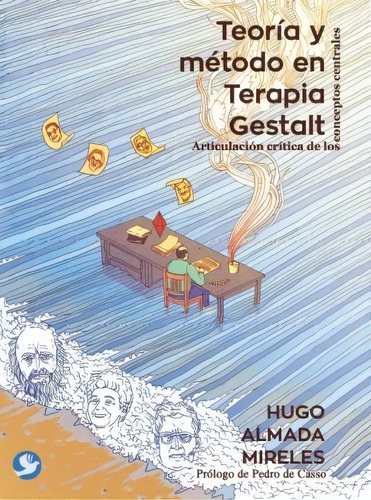 Teoría y método en Terapia Gestalt: Articulación crítica de los conceptos centrales, de Almada Mireles, Hugo. Editorial Pax, tapa blanda en español, 2012
