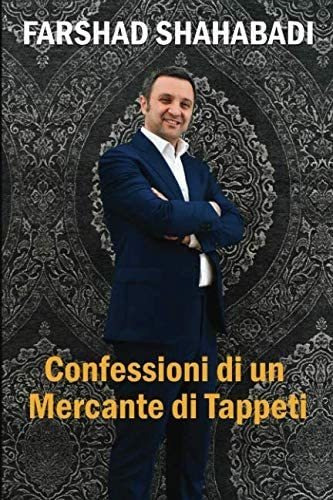 Libro: Confessioni Di Un Mercante Di Tappeti: Ti Svelerò I S