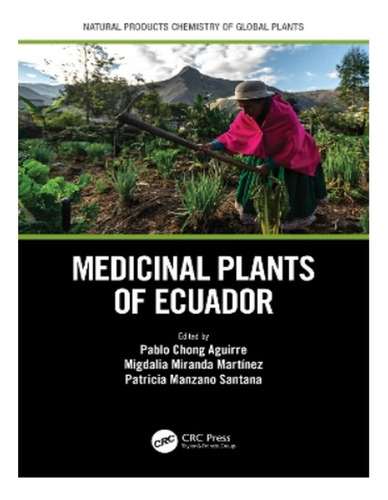 Medicinal Plants Of Ecuador - Patricia Manzano Santana. Eb04
