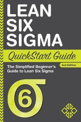 Libro Lean Six Sigma Quickstart Guide : The Simplified Be...
