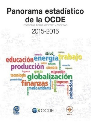 Panorama Estadístico De La Ocde: Economía, Medio Ambiente Y 