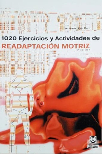 Libro 1020 Ejercicios Y Actividades De Readaptacion Motriz