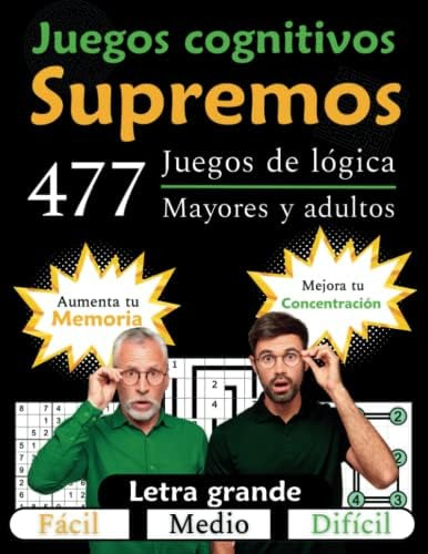 Libro: Supremos Juegos Cognitivos Para Mayores Y Adultos: Y