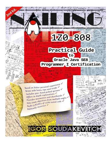 Libro: Nailing 1z0-808: Guía Práctica De Oracle Java Se8 I