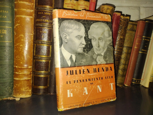 El Pensamiento Vivo De Kant - Julien Benda / Antiguo 