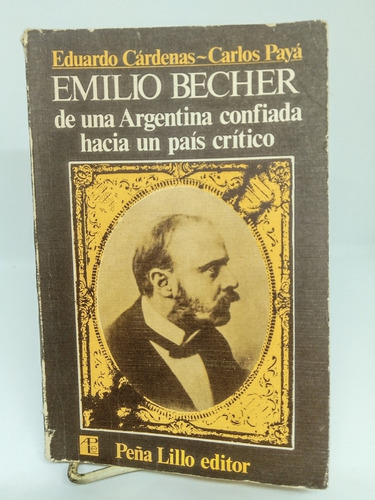 De Una Argentina Confiada Hacia Un País Critico. Becher(206)