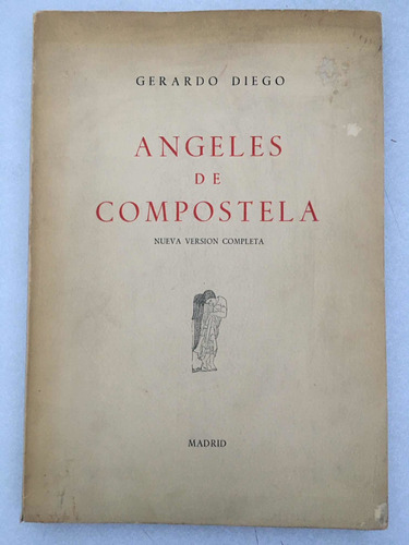 Ángeles De Compostela. Gerardo Diego. Patria. 1961