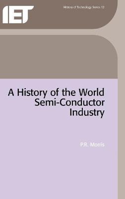 Libro A History Of The World Semiconductor Industry - P. ...