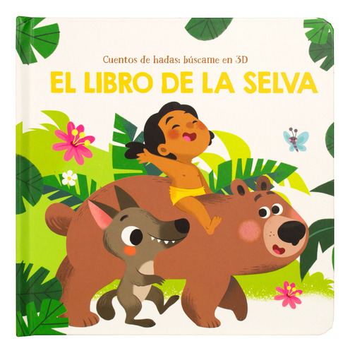 Cuento Infantil 3d Búscame: Libro De La Selva, De Varios Autores. Editorial Yoyo Books En Español, 2023