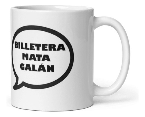 Taza Billetera Mata Galan Taza Ceramica