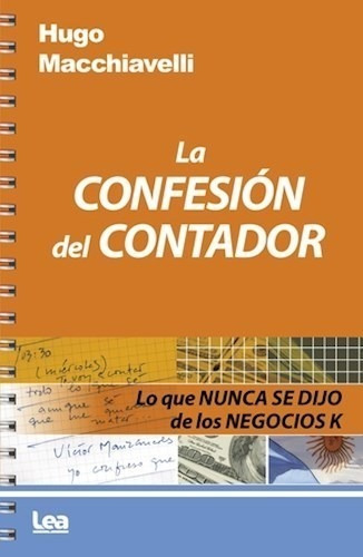 Confesion Del Contador Lo Que Nunca Se Dijo De Los Negocios