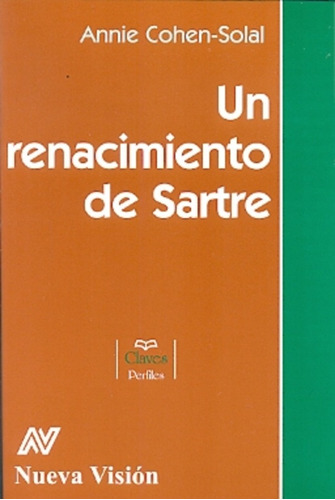 Un Renacimiento De Sartre - Cohen-solal, Annie