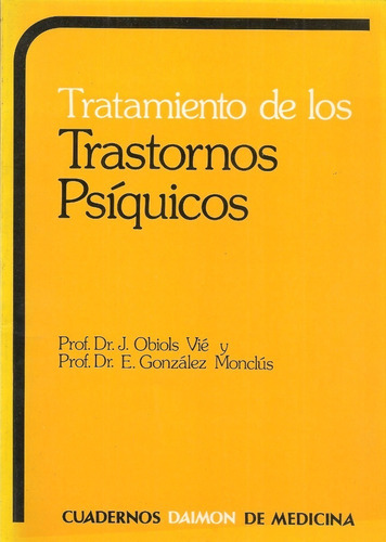 Tratamiento De Trastornos Psíquicos / Obiols Y González