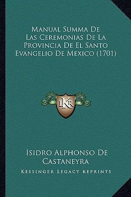 Manual Summa De Las Ceremonias De La Provincia De El Sant...